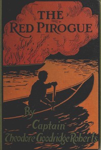 Cover of The Red Pirogue: A Tale of Adventure in the Canadian Wilds