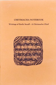Cover of Chitimacha Notebook: Writings of Emile Stouff—A Chitimacha Chief