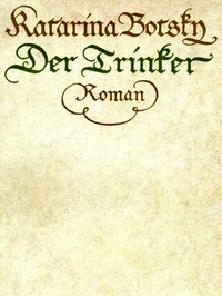 Cover of Der Trinker: Roman