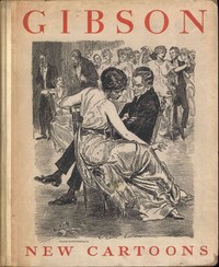 Cover of Gibson: New Cartoons; A book of Charles Dana Gibson's latest drawings
