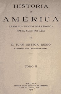 Cover of Historia de América desde sus tiempos más remotos hasta nuestros días, tomo II