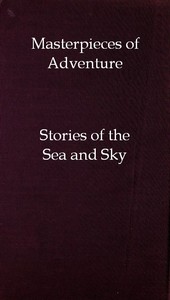 Cover of Masterpieces of Adventure—Stories of the Sea and Sky
