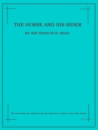 Cover of The Horse and His Rider