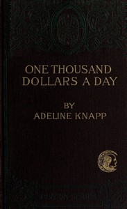 Cover of One thousand dollars a day. Studies in practical economics