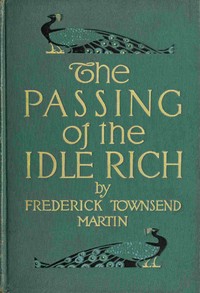 Cover of The Passing of the Idle Rich