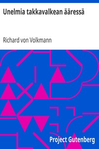 Cover of Unelmia takkavalkean ääressä