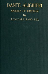 Cover of Dante Alighieri, Apostle of Freedom: War-time and Peace-time Essays