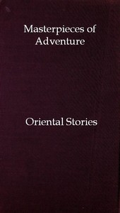 Cover of Masterpieces of Adventure—Oriental Stories