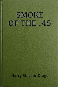 Cover of Smoke of the .45