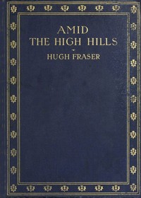 Cover of Amid the High Hills