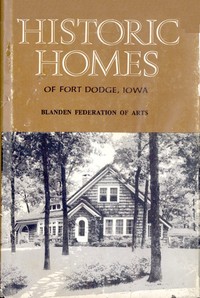 Cover of Historic Homes, Fort Dodge, Iowa