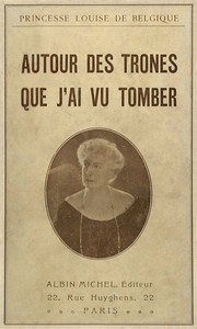 Cover of Autour des trônes que j'ai vu tomber