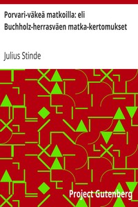 Cover of Porvari-väkeä matkoilla: eli Buchholz-herrasväen matka-kertomukset