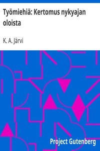 Cover of Työmiehiä: Kertomus nykyajan oloista