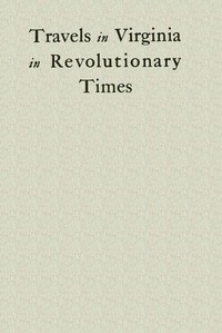 Cover of Travels in Virginia in Revolutionary Times