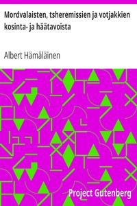 Cover of Mordvalaisten, tsheremissien ja votjakkien kosinta- ja häätavoista