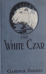 Cover of The White Czar: A Story of a Polar Bear