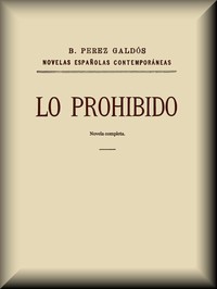 Lo prohibido (novela completa)