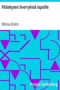 Cover of Pääskysen liverryksiä lapsille