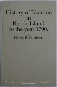 Cover of History of Taxation in Rhode Island to the Year 1790