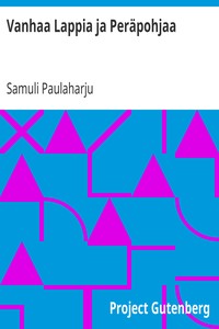 Vanhaa Lappia ja Peräpohjaa