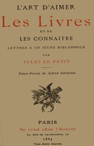 Cover of L'art d'aimer les livres et de les connaître: lettres à un jeune bibliophile
