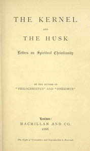 Cover of The Kernel and the Husk: Letters on Spiritual Christianity