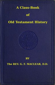 Cover of A Class-Book of Old Testament History