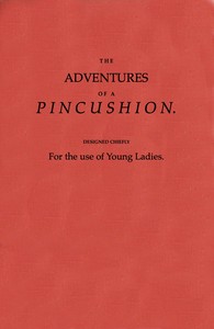 Cover of The Adventures of a Pincushion, Designed Chiefly for the Use of Young Ladies