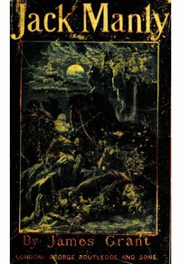 Cover of Jack Manly; His Adventures by Sea and Land