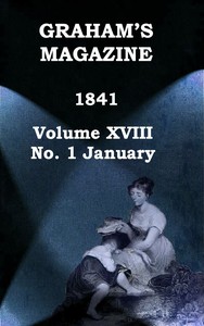 Cover of Graham's Magazine, Vol. XVIII, No. 1, January 1841