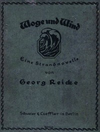 Cover of Woge und Wind: Eine Strandnovelle in Versen