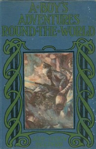Cover of A Boy's Adventures Round the World