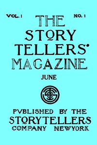 Cover of The Story Tellers' Magazine, Vol. I, No. 1, June 1913