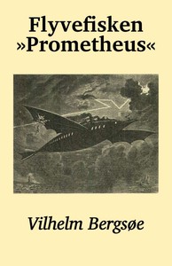 Cover of Flyvefisken »Prometheus« (En Fremtidsfantasi)