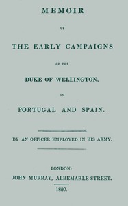 Cover of Memoir of the early campaigns of the Duke of Wellington, in Portugal and Spain,