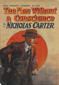 Cover of The Man Without a Conscience; Or, From Rogue to Convict