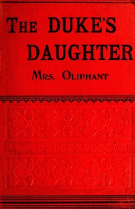 Cover of The Duke's Daughter; and, The Fugitives; vol. 2/3