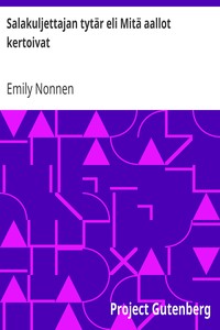 Cover of Salakuljettajan tytär eli Mitä aallot kertoivat