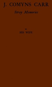 Cover of J. Comyns Carr: Stray Memories, by His Wife