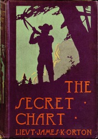 Cover of The Secret Chart; or, Treasure Hunting in Hayti