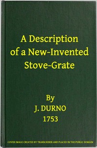 Cover of A Description of a New-Invented Stove-Grate