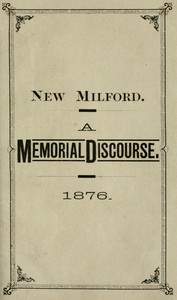 Cover of New Milford. A memorial discourse, delivered in the Congregational church, New Milford, Conn., Sunday, July 9, 1876