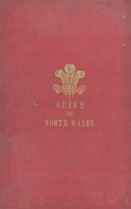 Cover of The Tourist's Guide through North Wales