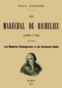 Cover of Le Maréchal de Richelieu (1696-1788)