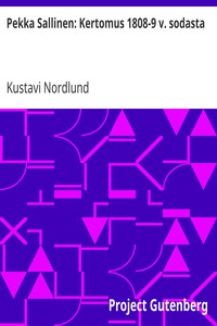 Cover of Pekka Sallinen: Kertomus 1808-9 v. sodasta