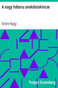 Cover of A nagy háboru anekdotakincse