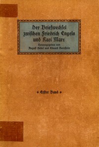Cover of Der Briefwechsel zwischen Friedrich Engels und Karl Marx 1844 bis 1883, Erster Band