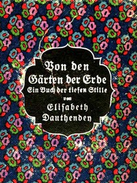 Cover of Von den Gärten der Erde: Ein Buch der tiefen Stille