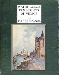 Cover of Water Color Renderings of Venice
